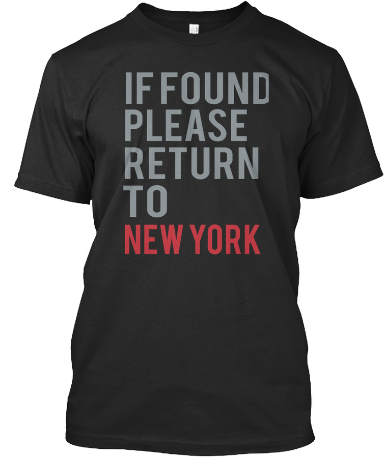 IF FOUND RETURN TO New York NY Unisex Tshirt