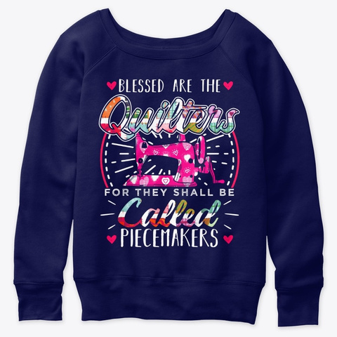 Blessed Are The Quilters Piecemakers Navy  T-Shirt Front