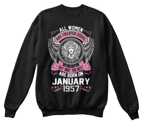 Women Are Born On January 1957 Black T-Shirt Front