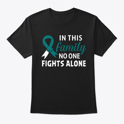 Family No One Fights Alone Cervical  Black T-Shirt Front