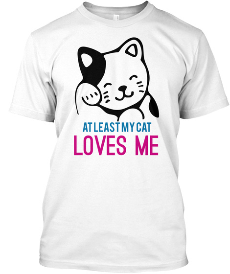 Cat Love Me T Shirt