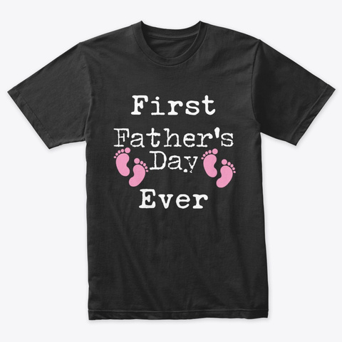 First Father's Day Gift For Father Of Vintage Black T-Shirt Front