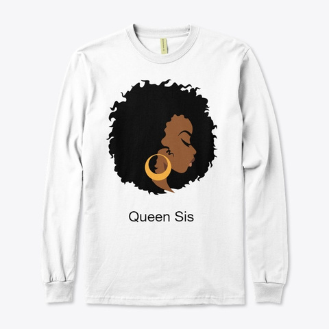 Queen Sis White T-Shirt Front