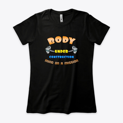Body Under Construction  Black T-Shirt Front