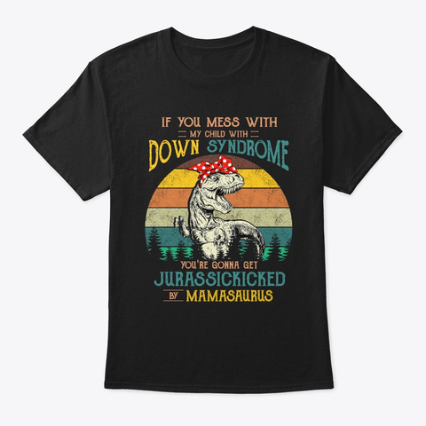 Youre Gonna Get Jurassickicked T-Shirt Unisex Tshirt
