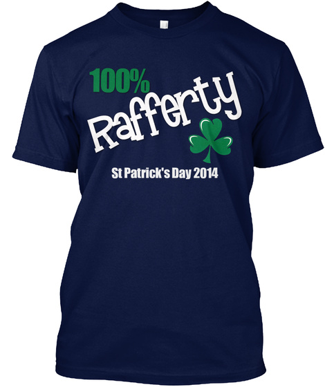 100% Rafferty St Patrick's Day 2014 Navy T-Shirt Front