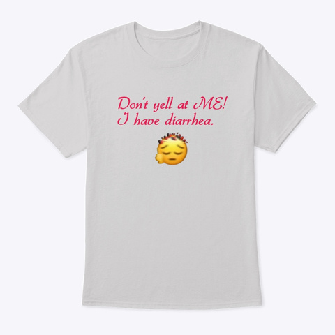 Don't Yell At Me! Light Steel T-Shirt Front
