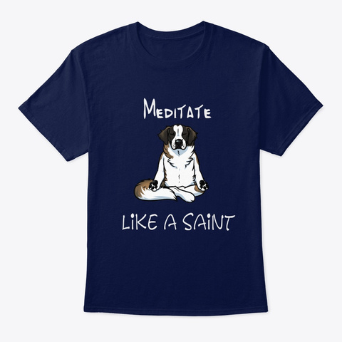 Meditate Like A Saint Navy T-Shirt Front