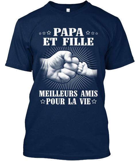 Papa Et Fille Meilleurs Amis Pour La Vie Navy T-Shirt Front