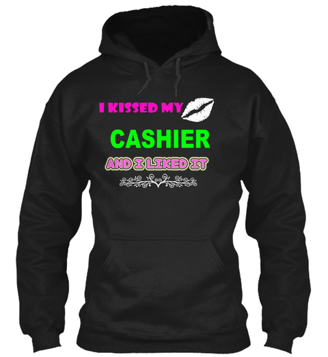 I Kissed Cashier Black T-Shirt Front
