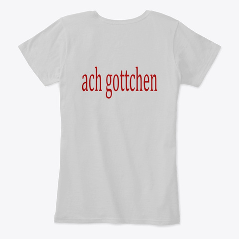 Ach Gottchen Light Heather Grey T-Shirt Back