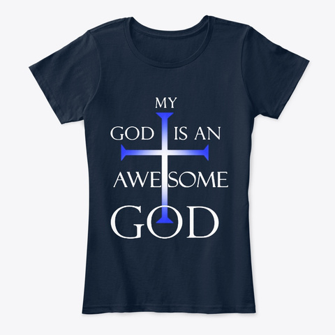 My God Is An Awesome God Christian Tshir