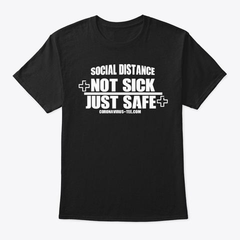 Social Distance Safe Tee Shirt Black T-Shirt Front