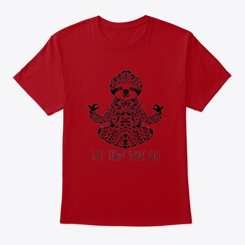 Let That Not Go Relaxation Shirt Deep Red Kaos Front