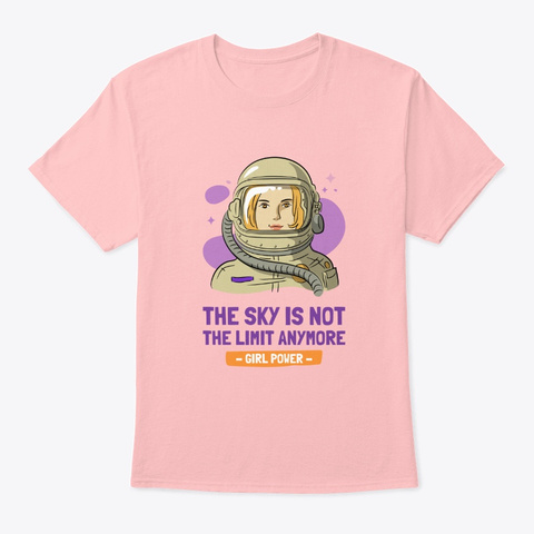 The Sky Is Not The Limit! Pale Pink T-Shirt Front