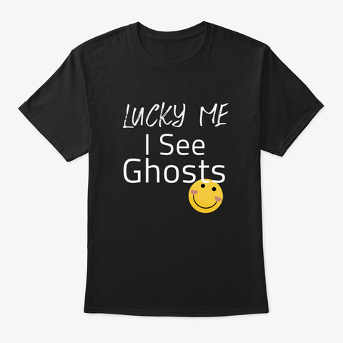 Lucky Me I See Ghosts Naqyw Black T-Shirt Front
