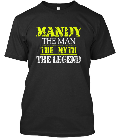 Mandy The Man The Myth The Legend Black T-Shirt Front
