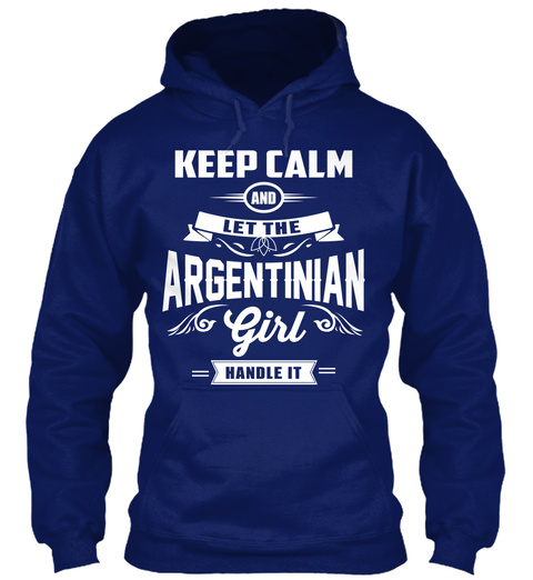 Keep Calm And Let The Argentinian Girl Handle It Oxford Navy T-Shirt Front