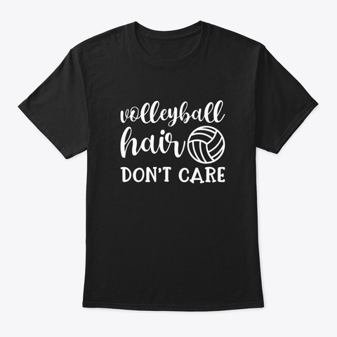 Volleyball Hair Don't Care Funny Black T-Shirt Front