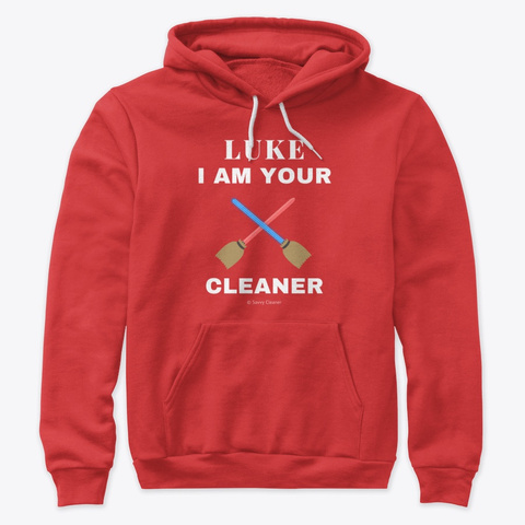 Luke, I Am Your Cleaner Red T-Shirt Front