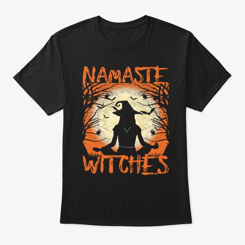 Namaste Witch Tshirt Funny Halloween Yog Black T-Shirt Front