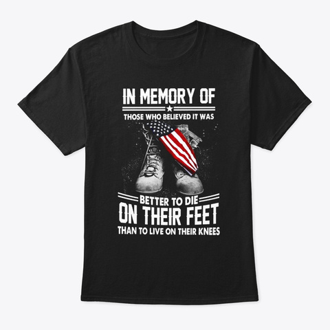 Veteran Better To Die On Their Feet Vets Black T-Shirt Front