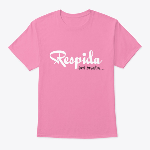 Respida   Just Breathe  Pink T-Shirt Front