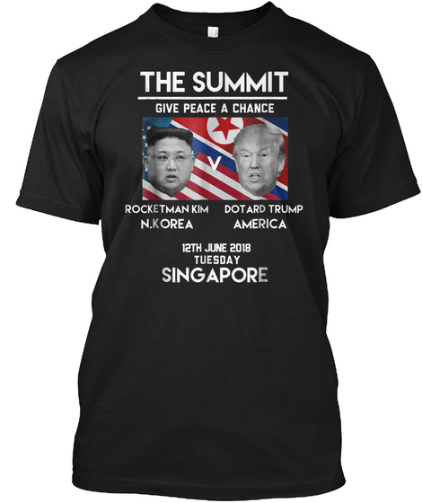 Trump And Kim Singapore Summit T-shirt