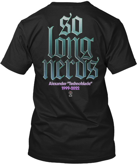 Technoblade So Long Nerds 1999 2022 Tee Black T-Shirt Back