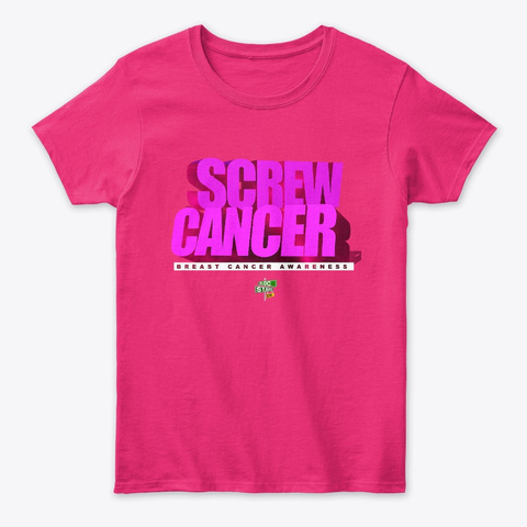 Screw Cancer Breast Cancer Heliconia T-Shirt Front