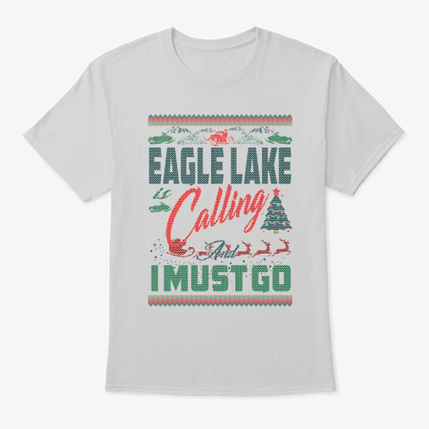 Eagle Lake Is Calling Christmas Light Steel T-Shirt Front