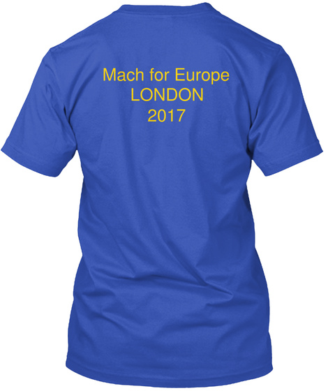 Mach For Europe
London
2017 Royal Blue T-Shirt Back