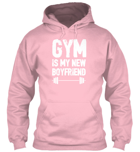 Gym Is My New Boyfriend Baby Pink T-Shirt Front