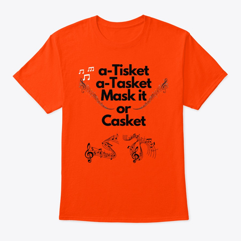 Mask It Or Casket Orange T-Shirt Front