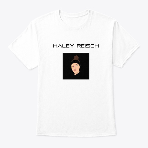 Haley Reisch Merch White T-Shirt Front