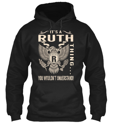 Its A Ruth Thing Black T-Shirt Front