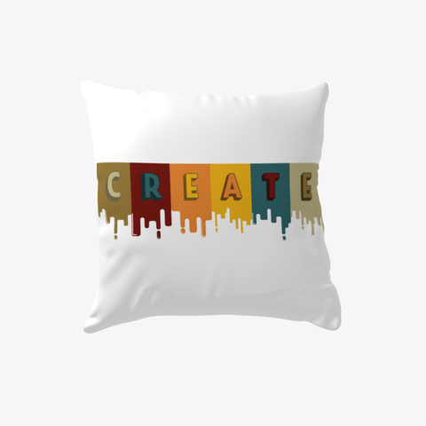 Create   Pillow White T-Shirt Front