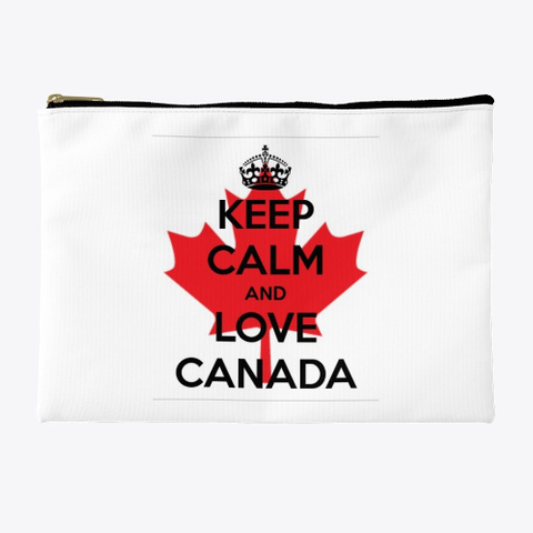 Keep Calm And Love Canada Standard Kaos Front