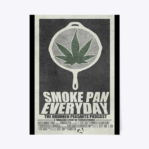 Dp Smoke Pan Everyday Poster! Black T-Shirt Front