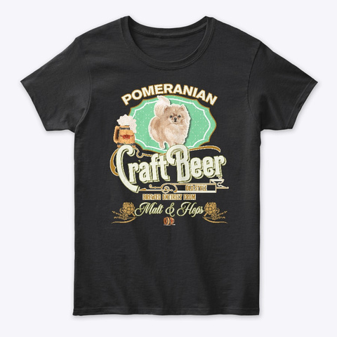 Pommeranian Gifts Dog Beer Lover Black T-Shirt Front