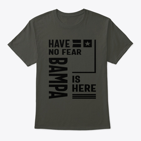 Mens Have No Fear Bampa Is Here Smoke Gray T-Shirt Front