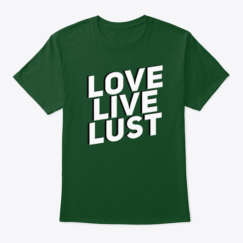 Love Live Lust Deep Forest Camiseta Front