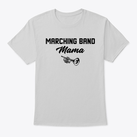 Marching Band Mama (Trumpet) Light Steel T-Shirt Front