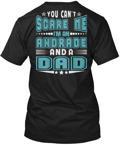 Andrade Thing And Dad Shirts Black T-Shirt Back