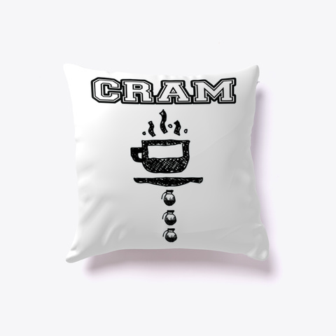 Cram With Coffee Pots Pillow White Kaos Front
