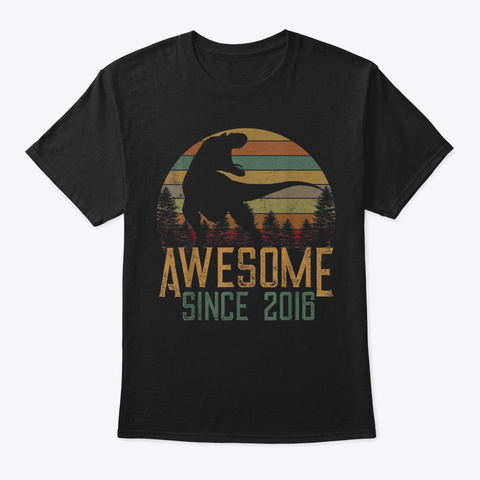 Awesome Since 2016 Tshirt 3 Years Old Di Black T-Shirt Front