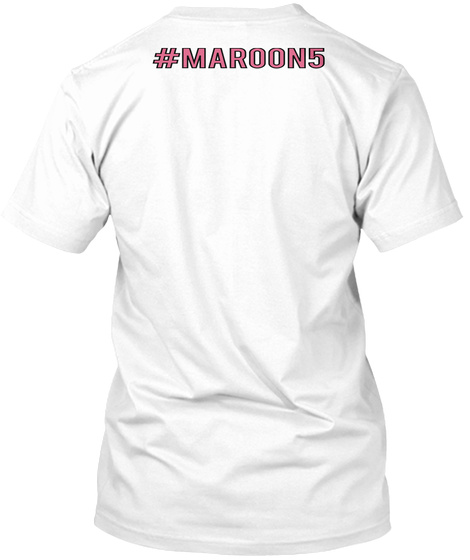# Maroon5 White T-Shirt Back