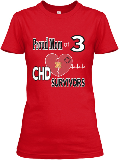 Proud Mom Of 3 Chd Survivors Red T-Shirt Front