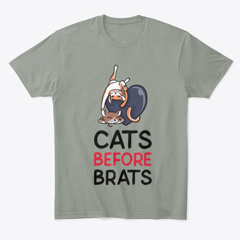 Cats Before Brats Edit Grey T-Shirt Front