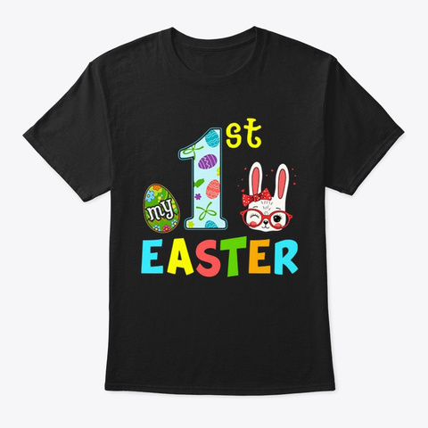 My 1st Easter  Shirts Black T-Shirt Front